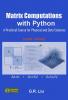 Cover for Matrix Computations with Python: A Practical Course for Physical and Data Sciences